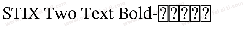 STIX Two Text Bold字体转换